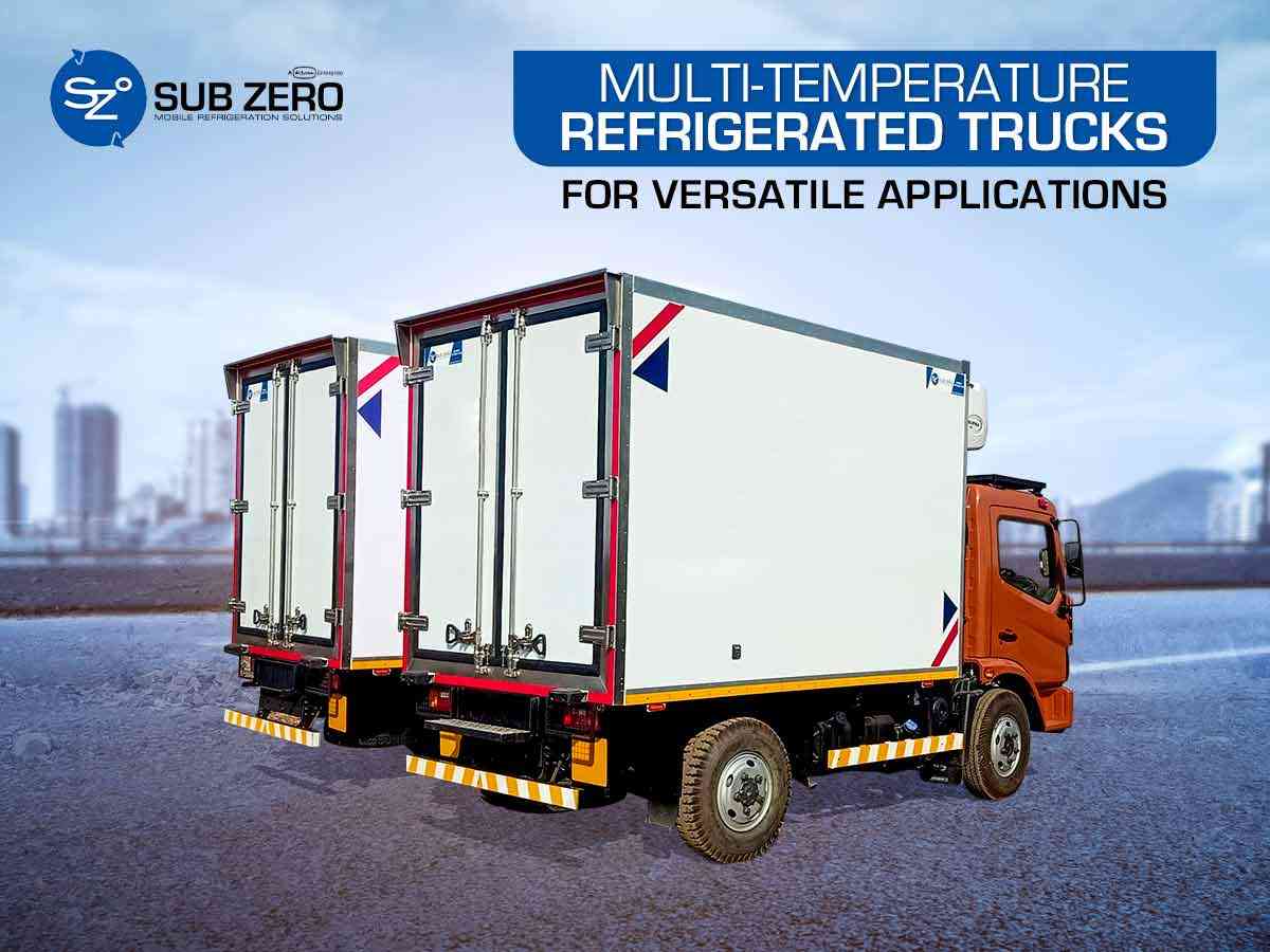 Multi-Temperature Refrigerated Trucks for Versatile Applications
